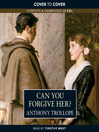 Can You Forgive Her? (MP3): Palliser Series, Book 1